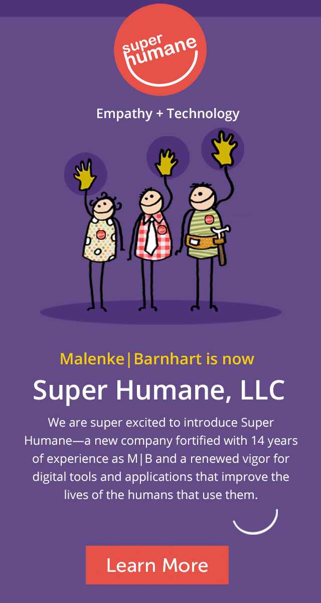Malenke | Barnhart is now Super Humane, LLC